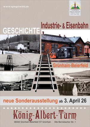 Sonderausstellung Eisenbahn- und Industriegeschichte Grünhain-Beierfeld